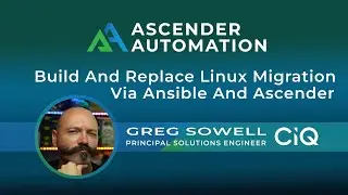 "Build And Replace" Linux Migration Via Ansible, Ascender, AWX, AAP