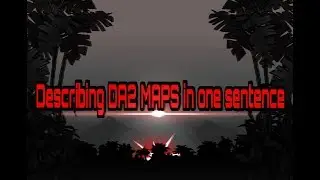 Describing every MAP in one sentence//Mini Militia