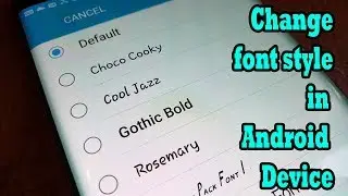 How to change font style in android-2019 Root ro Not Root?