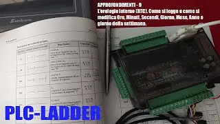 PLC LADDER Approfondimento 9 -  L'uso del RTC (Real-Time Clock), l'orologio interno al PLC. Parte 1'