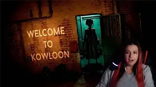 Welcome to kowloon - страшный хоррор #стример