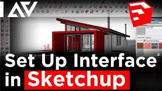 Set Up Interface In Sketchup