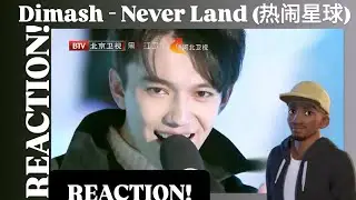 Dimash - Never Land (热闹星球)REACTION 