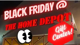 HOME DEPOT 2023 BLACK FRIDAY GIFT CENTER