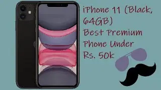 New iPhone 11 (Black, 64 GB) | Best Premium phone Under Rs.50k | iPhone 11 unboxing