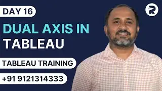 Day 16 - Dual Axis in Tableau | Tableau Training Tutorials | Rayapati