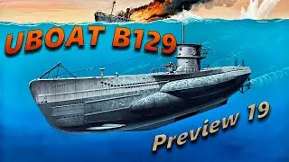UBOAT B129 Превью 19 ЧТО НОВОГО ?