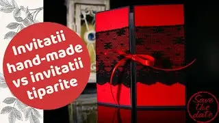 Invitatii hand made vs  invitatii tiparite. oferta-nunta.ro(Episodul 13)