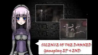 SILENCE OF THE DAMNED   Gameplay EP 4 END