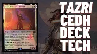 Tazri Stalwart Survivor cEDH deck tech