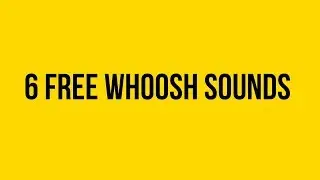 FREE Whoosh Transition Sound Effects