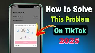 Select 2 Object That Are The Same Shape TikTok ||  TikTok Account Login Problem Solved (2025)