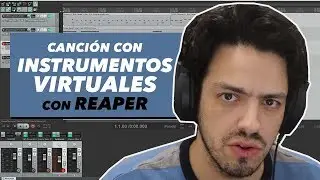 Cómo producir una canción con instrumentos virtuales gratuitos usando REAPER