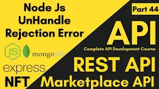 Unhandled Rejection Error In Node Js | NFT Marketplace API Development Course
