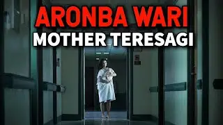 Aronba Wari,Mother Teresagi