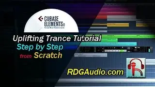 Cubase 8 Full Uplifting Trance Track Step by Step Course Intro RDGAudio