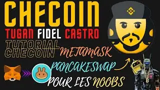TUTORIAL CHECOIN - METAMASK - PANCAKESWAP FOR NOOBS 🇬🇧🇫🇷