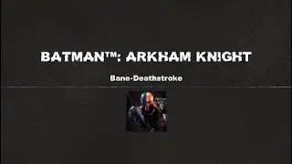 (Batman return to arkham- arkham asylum) conversation 2
