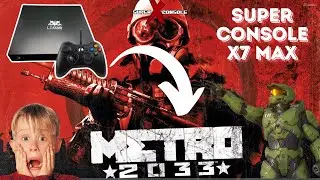 SUPER CONSOLE X7 MAX CAN PLAY METRO 2033 😯