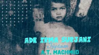 ADE IRMA SURJANI ( Tjipt. AT Mahmud ) & Orkes M Embut