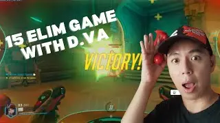 15 ELIM GAME WITH D.VA / OVERWATCH 2