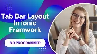 Tab Layout View Using Ionic frame Work || Mr Programmer