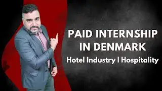 Paid Internship in Denmark I Hotel Industry students  I Hospitality Students I