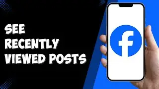 How To See Recently Viewed Posts On Facebook | Easy Guide 2024