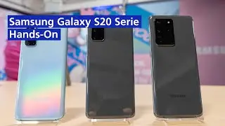 Samsung Galaxy S20, S20 Plus und S20 Ultra im Hands-On (Deutsch)
