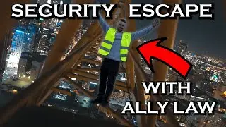 L.A. CRANE CLIMB WITH ALLY LAW AND THE BOYS (SECURITY ESCAPE) (NOT CLICKBAIT)