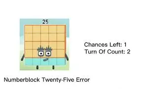Numberblock Twenty-Five Error 1
