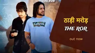 Thaadi  Marod The Ror ( New Ror Boy Song ) Vishu Picholia | Sumeet Sirsal | #rorboysong