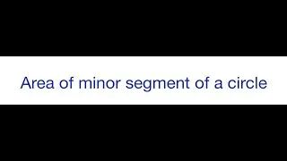 How to calculate area of minor segment of a circle given radius as r and central angle as theta.