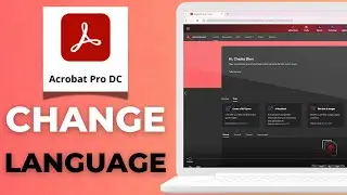 How to Change Adobe Acrobat Reader Language – Step-by-Step Guide 2025