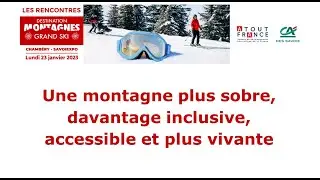 Conférences des Rencontres de Destination Montagnes - Grand Ski 2023