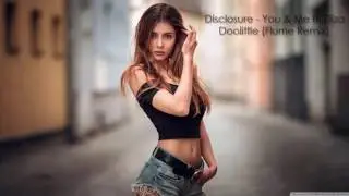 Disclosure You & Me ft. Eliza Doolittle (Flume Remix) | ( ͡° ͜ʖ ͡°)