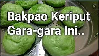 Bakpaoku Mengkerut gara2 ini... Bakpao Keriput
