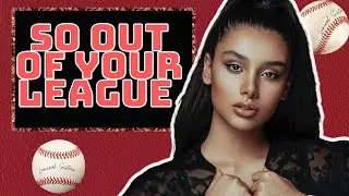 So Out Of Your League