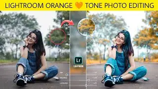 Lightroom Orange 🧡 colour tone photo editing | Lightroom photo editing tutorial | lr editing 🔥