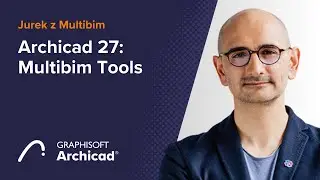 Archicad 27 - Co nowego? #5 Multibim Tools