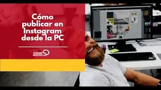 Cómo publicar en Instagram desde la PC
