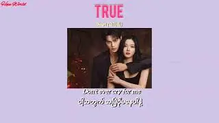 [MMSUB] TRUE - YOARI (요아리)  My Demon OST Myanmar Sub [Lyrics]