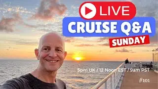 Live Cruise Q&A Hour! Join me Sunday 25 June 2023 5pm UK/ 12 Noon EST / 9am PST