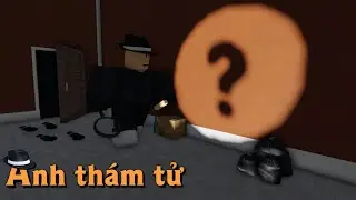 Anh Thám Tử... | Phim Ngắn Roblox | DuyChamer RS
