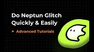 Blurrr丨Do Neptun Glitch Quickly & Easily