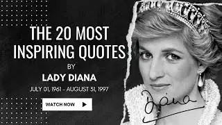 Lady Diana | The 20 Most Inspiring Quotes