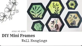Easy to make Mini Frames at home | DIY Wall Hangings | Calligraphy by iqra
