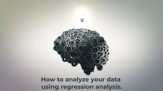 How to analyze your data using regression analysis