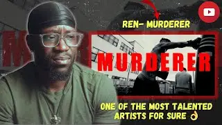 Ren- Murderer reaction video