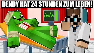 DENDY HAT NUR 24 STUNDEN ZUM LEBEN! in Minecraft! [Deutsch/HD]